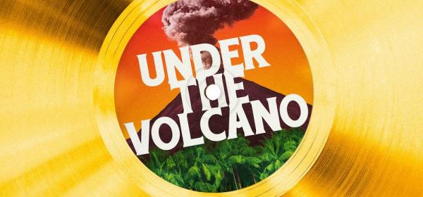 under the volcano